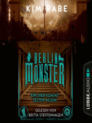 cover image of Berlin Monster--Ein Dieb kommt selten allein--Die Monster von Berlin-Reihe, Teil 2